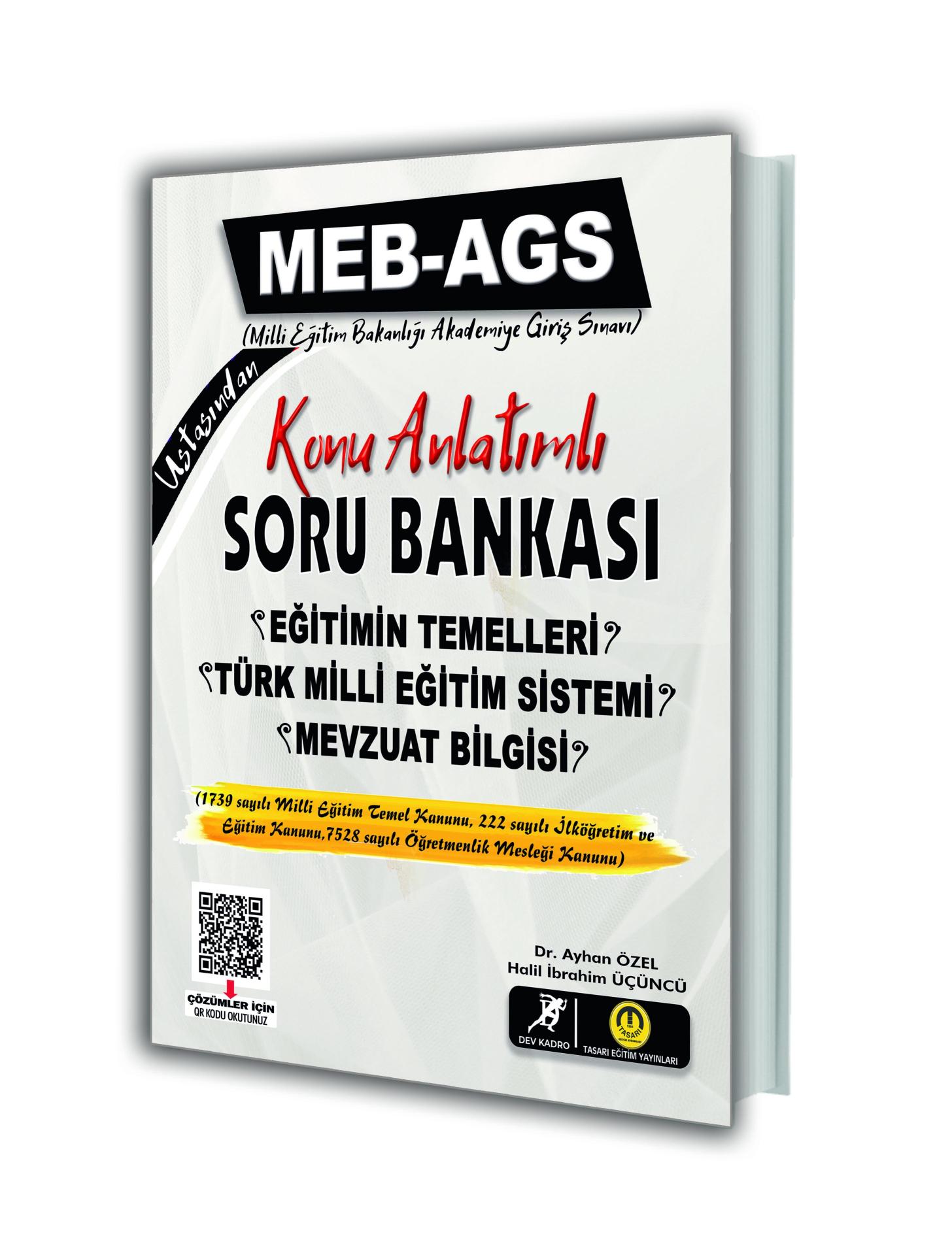 MEB-AGS EĞİTİMİN TEMELLERİ &TÜRK EĞİTİM SİS. VE MEVZUAT BİLGİSİ SORU BANKASI