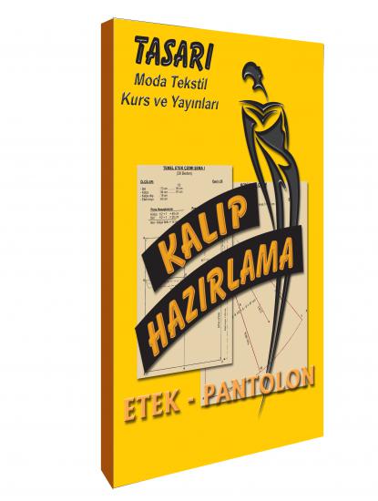 KALIP HAZIRLAMA-ETEK PANTOLON